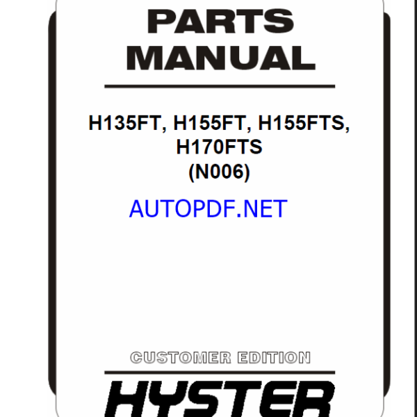 Hyster H135FT, H155FT, H155FTS, H170FTS (N006) Forklift Parts Manual