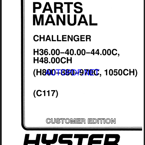 Hyster H36.00-40.00-44.00C, H48.00CH (H800-880,970C-1050CH) (C117) Forklift Parts Manual