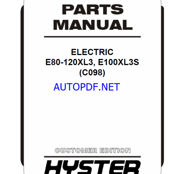 Hyster E80-120XL3, E100XL3S (C098) Forklift Parts ManualHyster E80-120XL3, E100XL3S (C098) Forklift Parts Manual