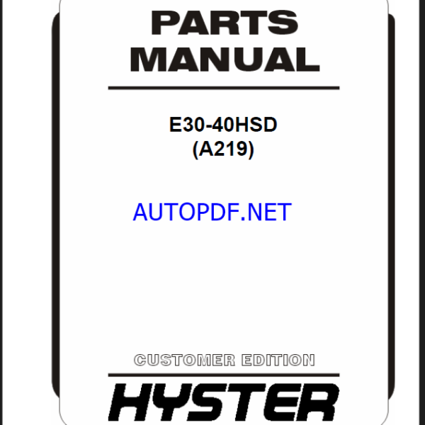 Hyster E30-40HSD (A219) Forklift Parts Manual
