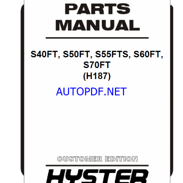 Hyster S40FT, S50FT, S55FTS, S60FT, S70FT (H187) Forklift Parts Manual