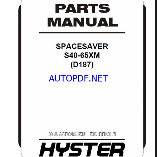 Hyster S40, S65XM (D187) Spacesaver Forklift Parts Manual