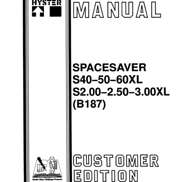 Hyster S40, S50, S60XL, S2.00, S2.50, S3.00XL (B187) Spacesaver Forklift Parts Manual