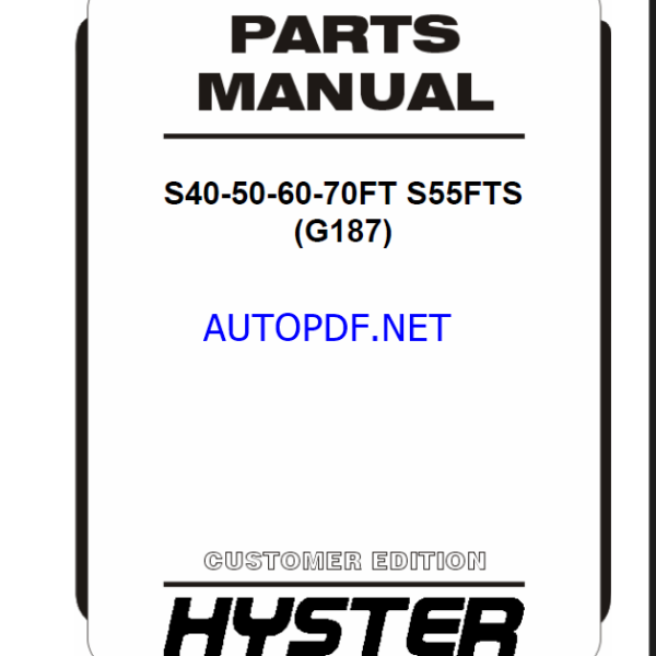 Hyster S40, S50, S60, S70FT, S55FTS (G187) Forklift Parts Manual