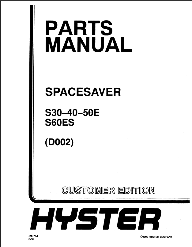 Hyster S30, S40, S50E, S60ES (D002) Spacesaver Forklift Parts Manual