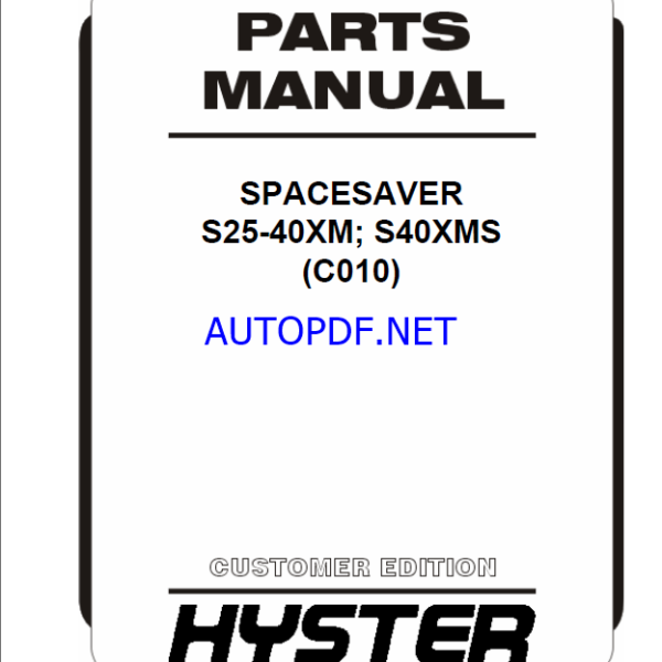 Hyster S25-40XM; S40XMS (C010) Spacesaver Forklift Parts Manual