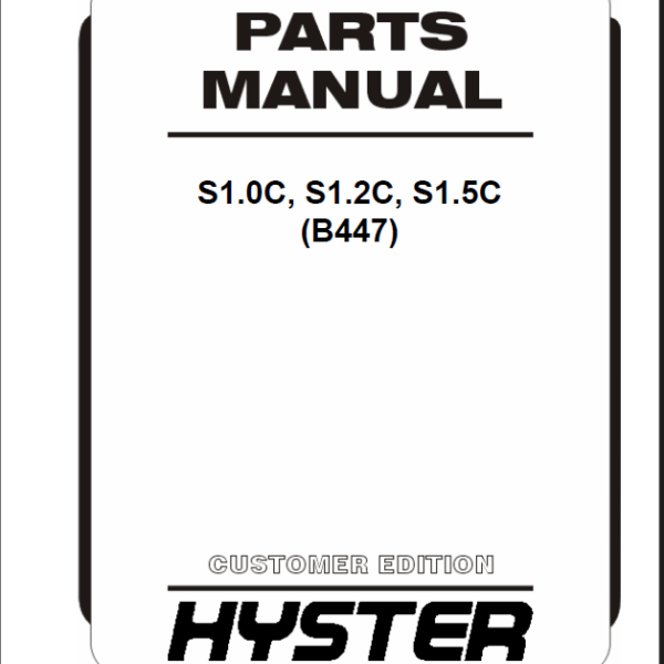 Hyster S1.0C, S1.2C, S1.5C (B447) Forklift Parts Manual