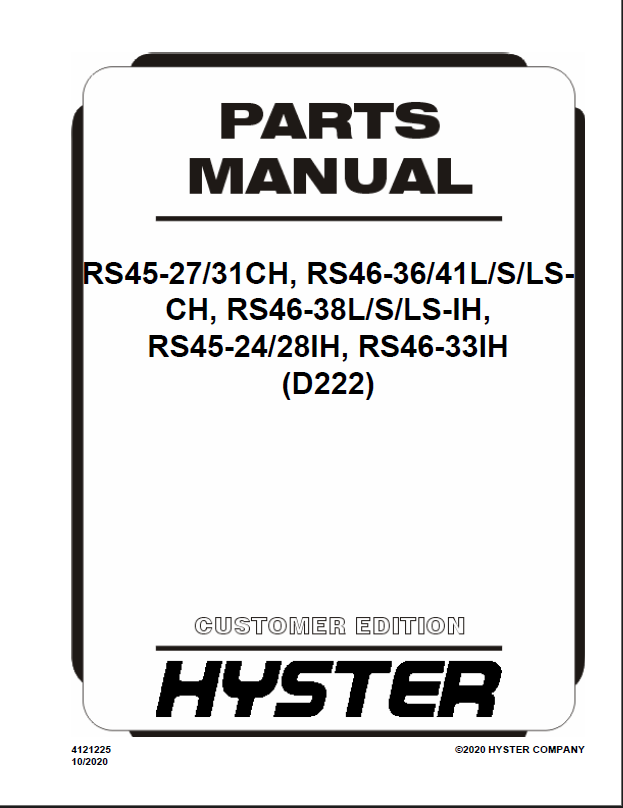 Hyster RS45-27-31CH, RS46-36-41L-S-LSCH, RS46-38L-S-LS-IH, RS45-24-28IH, RS46-33IH (D222) Forklift Parts Manual