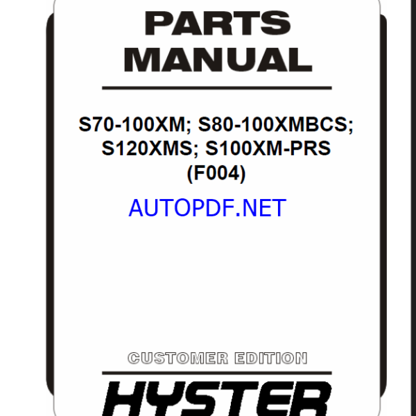 Hyster S70-100XM; S80-100XMBCS; S120XMS; S100XM-PRS (F004) Forklift Parts Manual