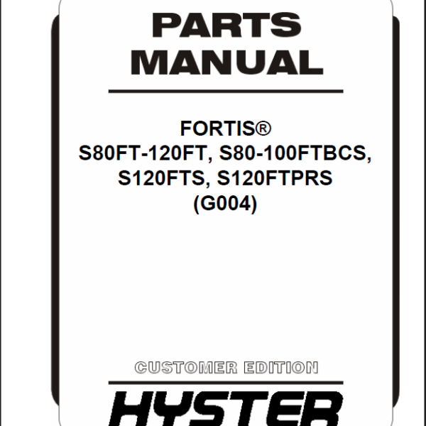 Hyster S80FT-120FT, S80-100FTBCS, S120FTS, S120FTPRS (G004) Forklift Parts Manual