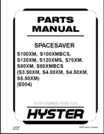 Hyster S100XM, S100XMBCS, S120XM, S120XMS, S70XM, X80XM, S80XMBCS, (S3.50XM, S4.00XM, S4.50XM, S5.50XM) (E004) Forklift Parts Manual