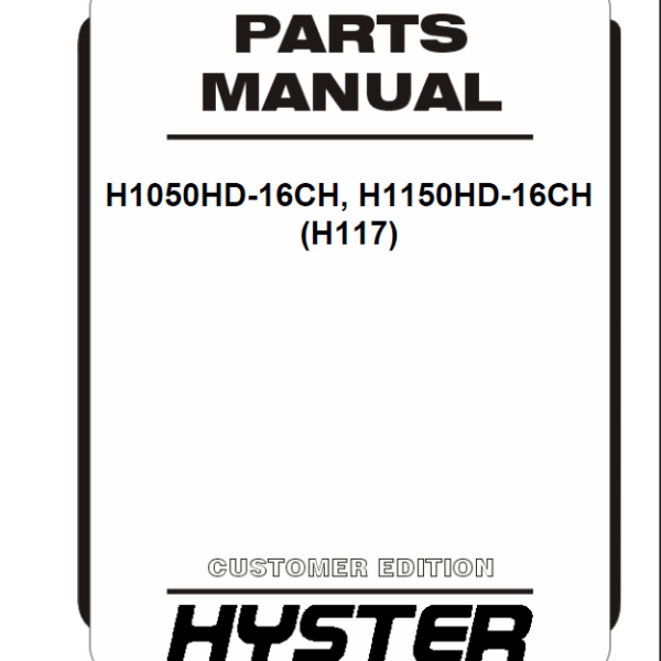 Hyster H1050HD-16CH, H1150HD-16CH (H117) Forklift Parts Manual