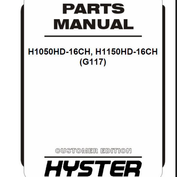 Hyster H1050HD-16CH, H1150HD-16CH (G117) Forklift Parts Manual