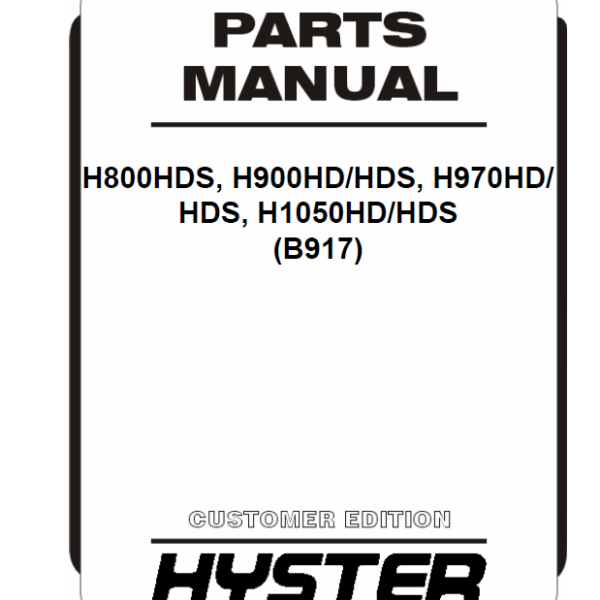 Hyster H800HDS, H900HD, H900HDS, H970HD, H970HDS, H1050HD, H1050HDS (B917) Forklift Parts Manual