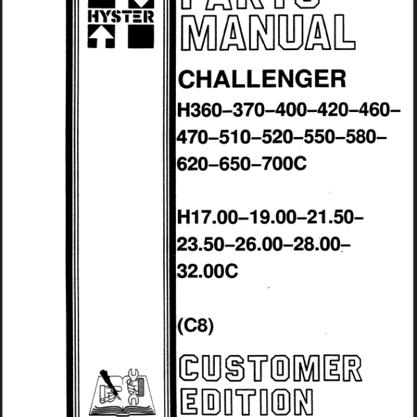 Hyster H360, H370, H400, H420, H460, H470, H510, H520, H550, H580, H620, H650, H700C, H17.00, H19.00, H21.50, H23.50, H26.00, H28.00, H32.00C (C8) Forklift Parts Manual