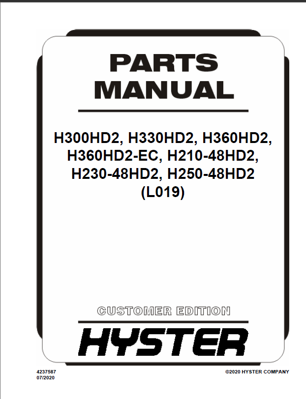 Hyster H300HD2, H330HD2, H360HD2, H360HD2-EC, H210-48HD2, H230-48HD2, H250-48HD2 (L019) Forklift Parts Manual