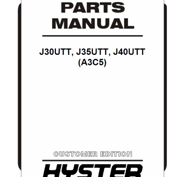 Hyster J30UTT, J35UTT, J40UTT (A3C5) Forklift Parts Manual
