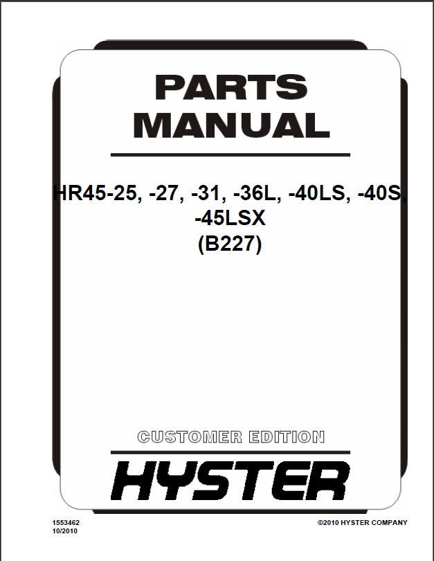 Hyster HR45-25, HR45-27, HR45-31, HR45-36L, HR45-40LS, HR45-40S, HR45-45LSX (B227) Forklift Parts Manual