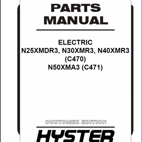 Hyster N25XMDR3, N30XMR3, N40XMR3 (C470), N50XMA3 (C471) Forklift Parts Manual