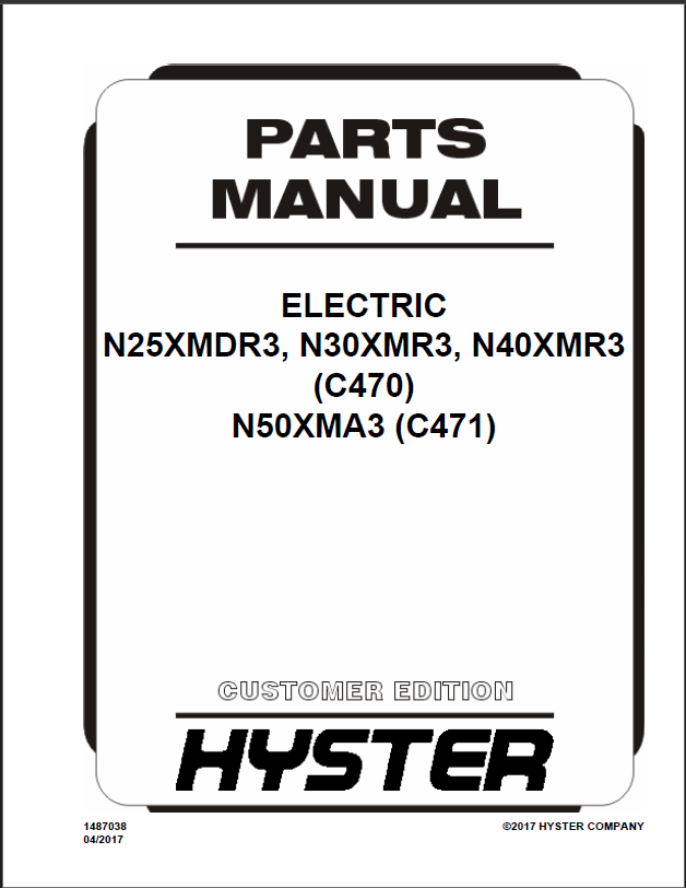 Hyster N25XMDR3, N30XMR3, N40XMR3 (C470), N50XMA3 (C471) Forklift Parts Manual