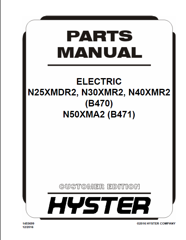 Hyster N25XMDR2, N30XMR2, N40XMR2 (B470) N50XMA2 (B471) Forklift Parts Manual