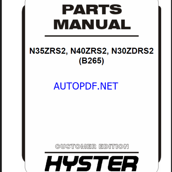 Hyster N35ZRS2, N40ZRS2, N30ZDRS2 (B265) Forklift Parts Manual