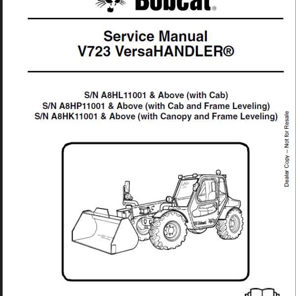 Bobcat V723 VersaHANDLER® TTC, Telescopic Handler Service Manual (6986675) (SN A8HL11001-A8HL99999)