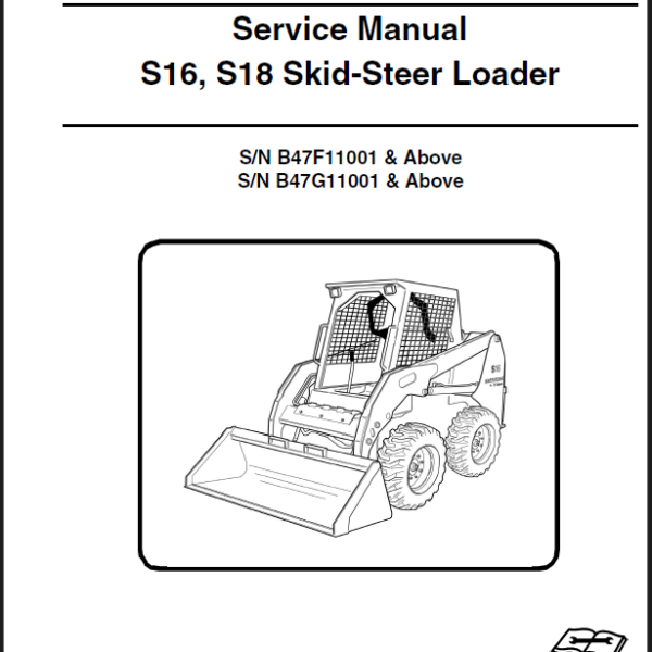 Bobcat S16 Loader Service Manual (7312959) (SN B47F11001-B47F99999)