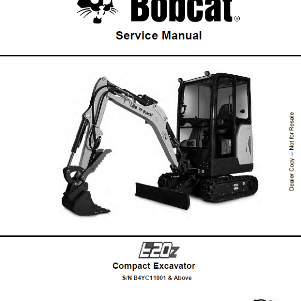 Bobcat E20z Excavator Service Manual (7416756) (SN B4YC11001-B4YC99999)