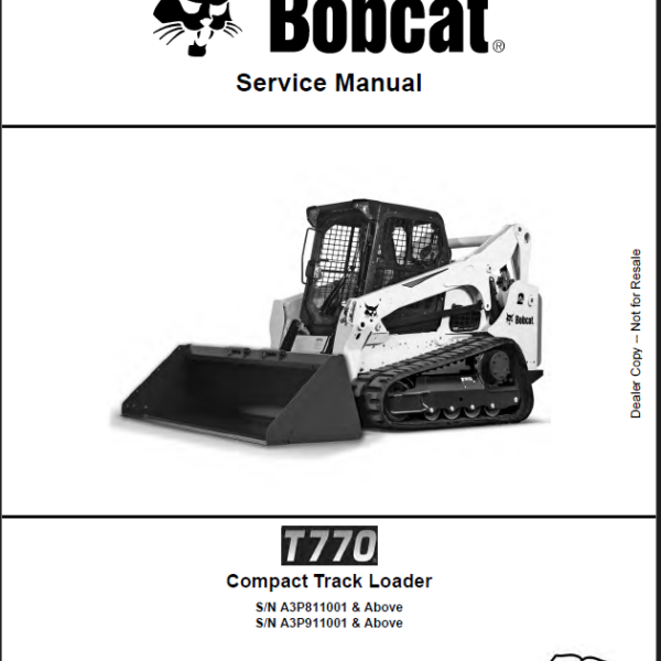 Bobcat T770 Loader Service Manual (6989476) (SN A3P911001-A3P999999)