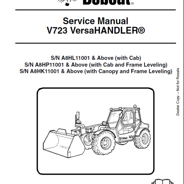 Bobcat V723 VersaHANDLER® TTC, Telescopic Handler Service Manual (6986675) (SN A8HP11001-A8HP99999)