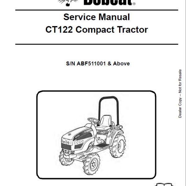 Bobcat CT122 Compact Tractor Service Manual (6987028) (SN ABF511001-ABF599999)