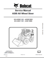 Bobcat A300 Loader Service Manual (6987047) (SN A5GW20001-A5GW99999)