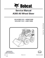 Bobcat A300 Loader Service Manual (6986684) (SN A5GW11001-A5GW19999)