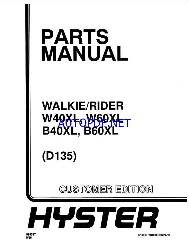 Hyster W40XL, W60XL, B40XL, B60XL (D135) Walkie-Rider Forklift Parts Manual