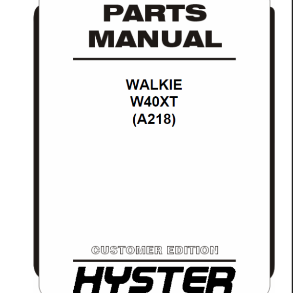 Hyster W40XT (A218) Walkie Parts Manual