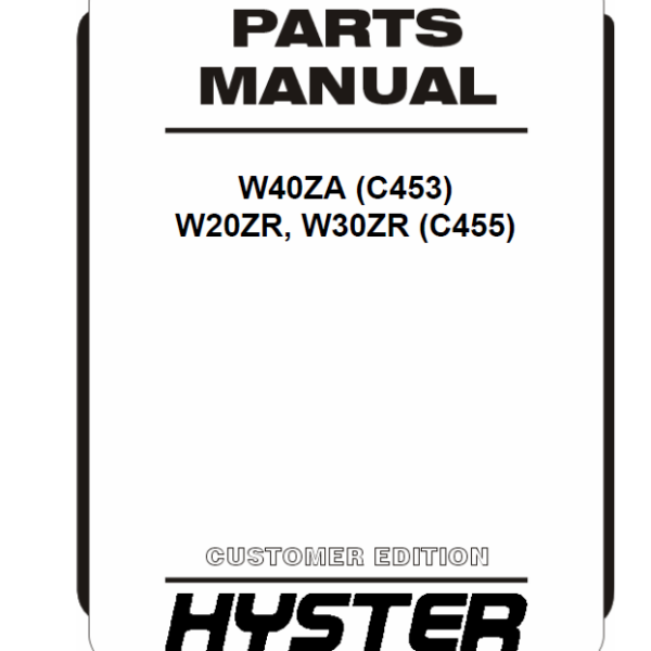 Hyster W40ZA (C453) W20ZR, W30ZR (C455) Forklift Parts Manual