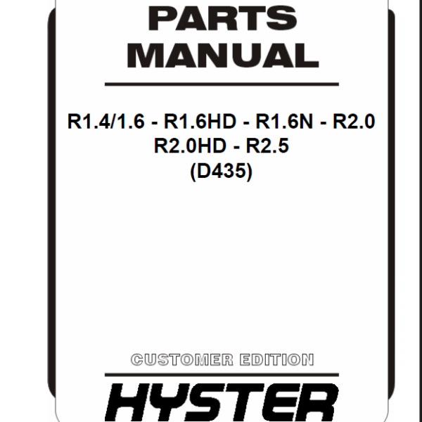 Hyster R1.4-1.6 - R1.6HD - R1.6N - R2.0 R2.0HD - R2.5 (D435) Parts Manual