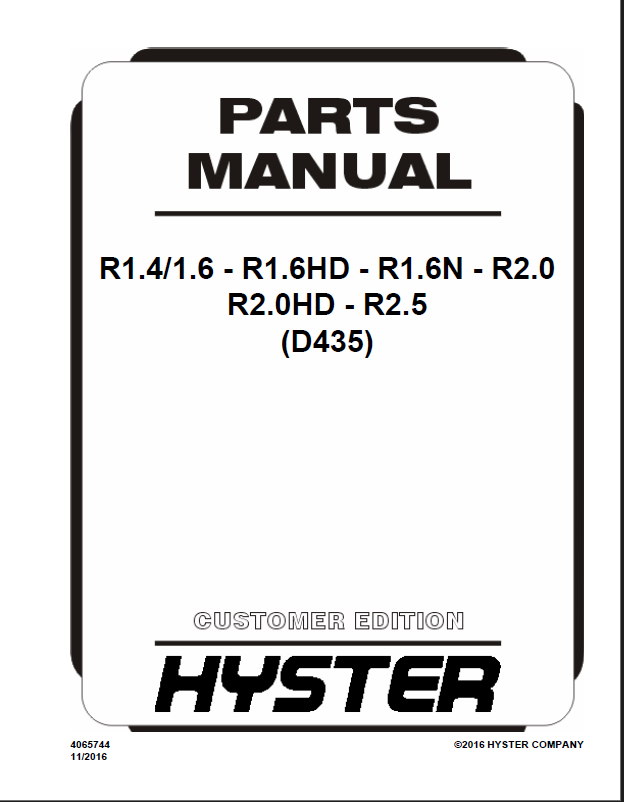 Hyster R1.4-1.6 - R1.6HD - R1.6N - R2.0 R2.0HD - R2.5 (D435) Parts Manual