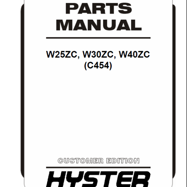 Hyster W25ZC, W30ZC, W40ZC (C454) Forklift Parts Manual