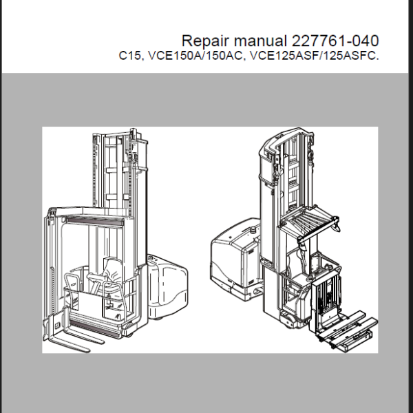 BT C15, VCE150A, 150AC, VCE125ASF, 125ASFC Very Narrow Aisle Truck Repair Manual