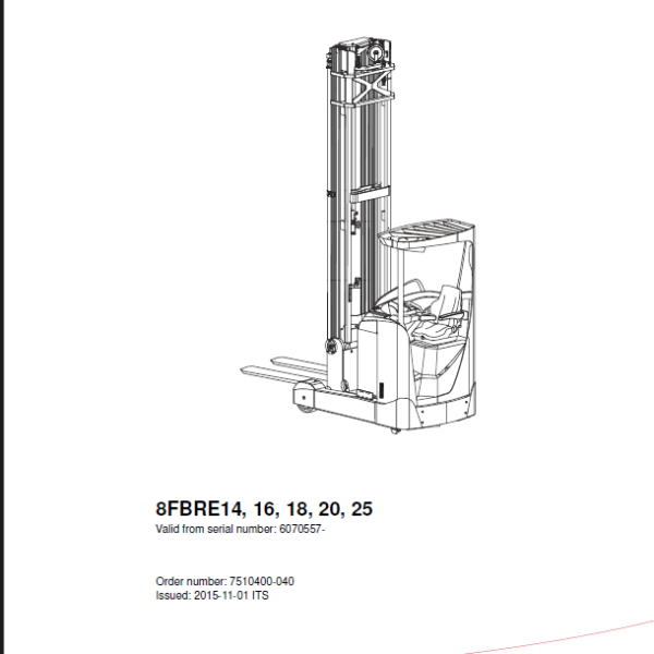BT 8FBRE14, 8FBRE16, 8FBRE18, 8FBRE20, 8FBRE25 Electric Reach Truck Repair Manual