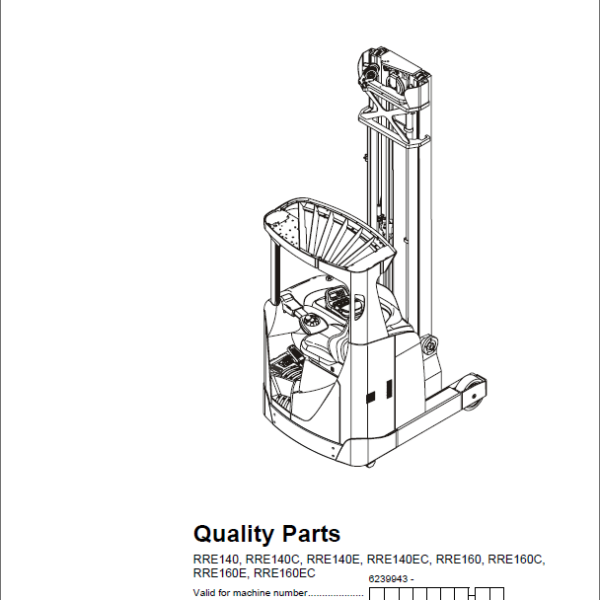 BT RRE140, RRE140C, RRE140E, RRE140EC, RRE160, RRE160C, RRE160E, RRE160EC Reach Truck Quality Parts Manual