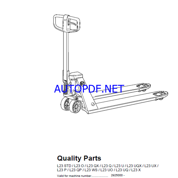 BT L23 STD, L23O, L23QX, L23Q, L23U, L23 UQX, L23 UX, L23 P, L23 QP, L23 WS, L23 UO, L23 UQ, L23X Electric Pallet Truck Quality Parts Manual (2925000-)