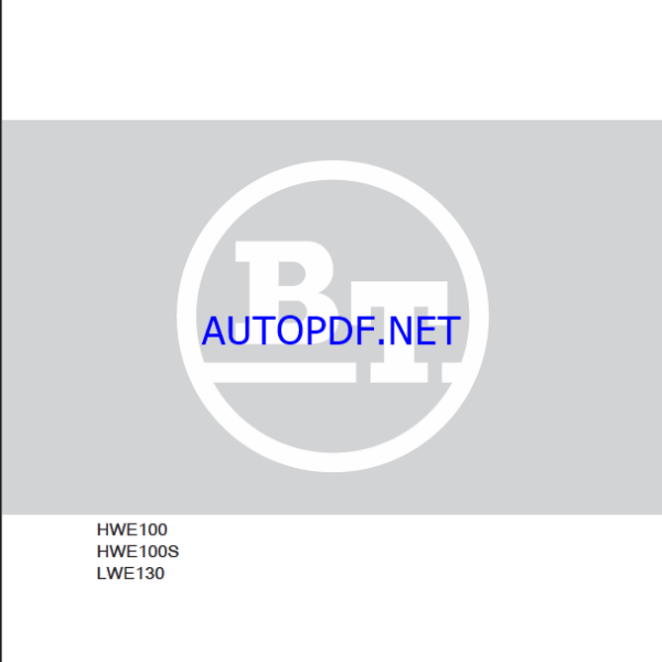BT HWE100, HWE100S, LWE130 Pedestrian Pallet Truck Repair Manual