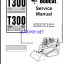 Bobcat T300 Loader Service Manual (6901936) (SN 521911001-521999999)